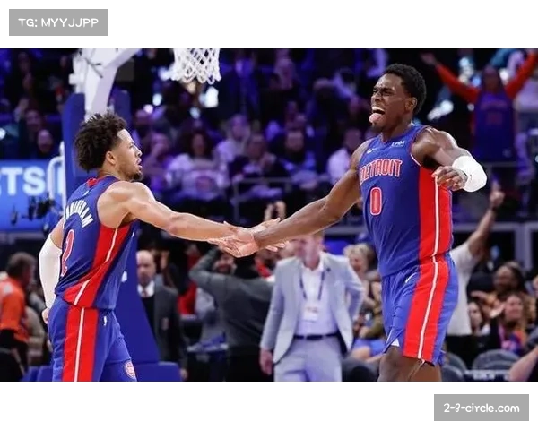 活塞康宁汉姆与杜伦内外核心 带领球队实现惊人蜕变